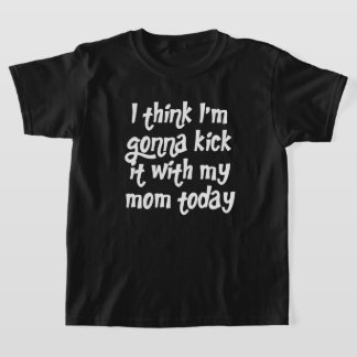 Kickin' it With Mum T-Shirt