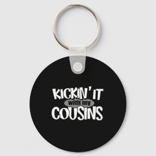 Kickin It With My Cousins 1 Design Key Ring