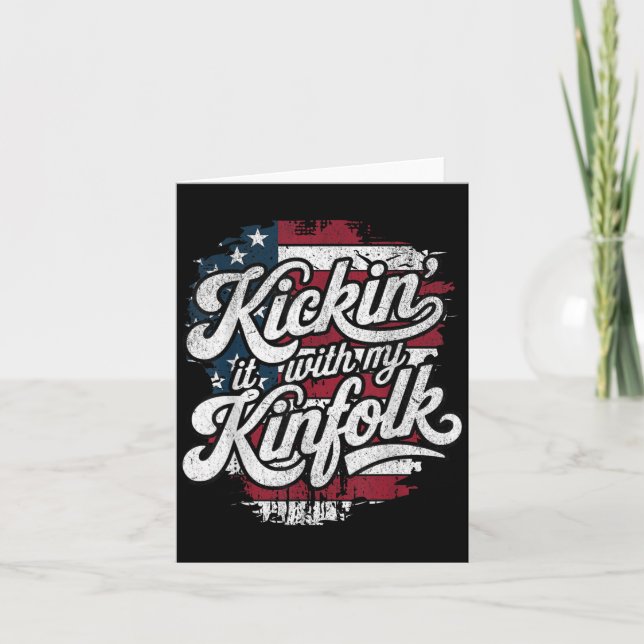 Kickin It With My Kinfolk Card (Front)
