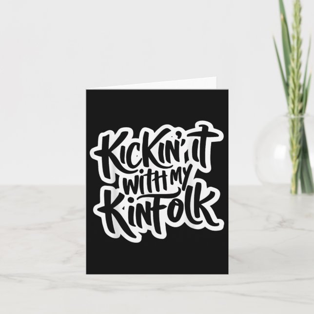 Kickin It With My Kinfolk Family Reunion Funny Fam Card (Front)