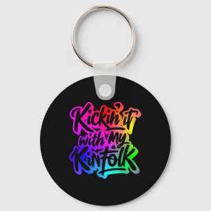 Kickin It With My Kinfolk Funny Family Reunion  Key Ring