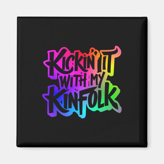 Kickin' It With My Kinfolk Funny Family Reunion  Magnet (Front)