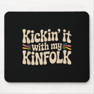 Kickin' It With My Kinfolk Funny Family Reunion Mouse Mat