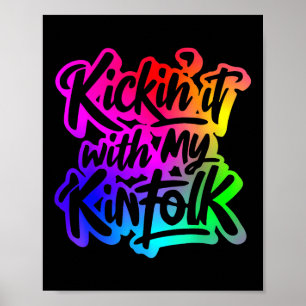 Kickin It With My Kinfolk Funny Family Reunion Poster