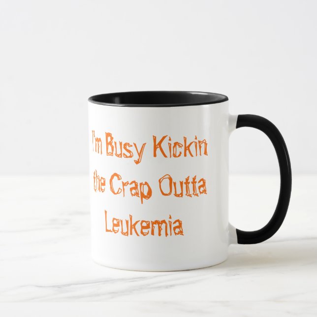 Kickin the crap Outta Leukaemia Mug (Right)