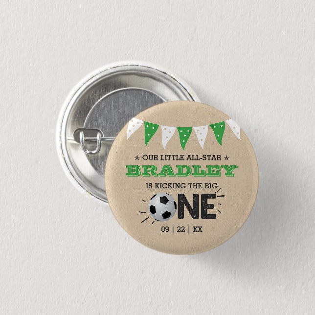 Kicking The Big One | Soccer 1st Birthday 3 Cm Round Badge (Front & Back)