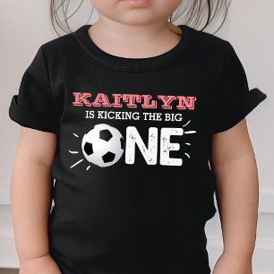 Kicking The Big One Soccer 1st Birthday Baby T-Shirt