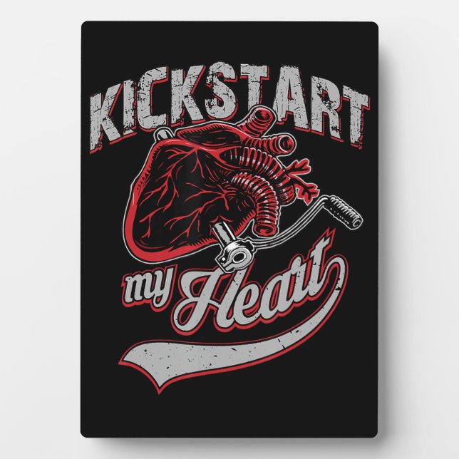 Kickstart My Heart Motorcycle Art Gift Plaque (Front)
