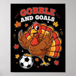 Kid Fall Boy Thanksgiving Soccer Turkey Men Gobble Poster