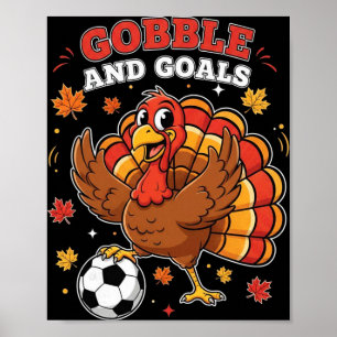 Kid Fall Boy Thanksgiving Soccer Turkey Men Gobble Poster