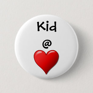 Kid @ Heart 6 Cm Round Badge