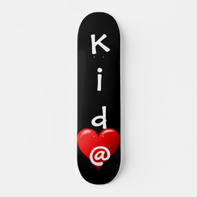Kid @ Heart Skateboard (Front)