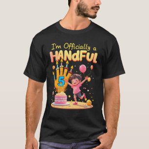 Kid Im Officially A Handful Five Year Old 5Th Birt T-Shirt