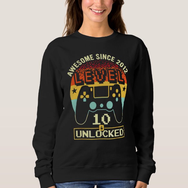 Kid Level 10 Unlocked Awesome Since 2012 10th Birt Sweatshirt (Front)
