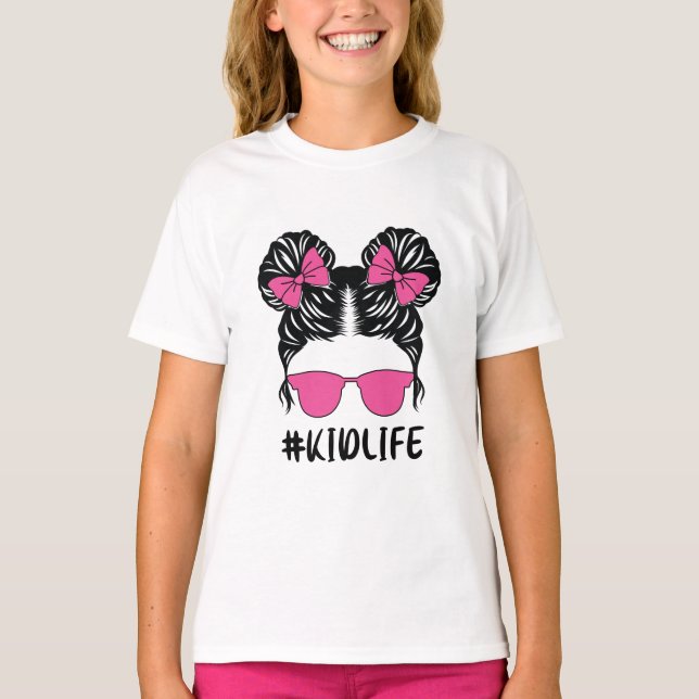 Kid life Girl Messy Bun with Cute Pink Sunglasses  T-Shirt (Front)