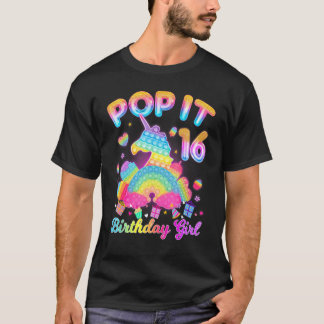 Kid Pop It 16th Birthday Girl  16 Yearold Birthday T-Shirt