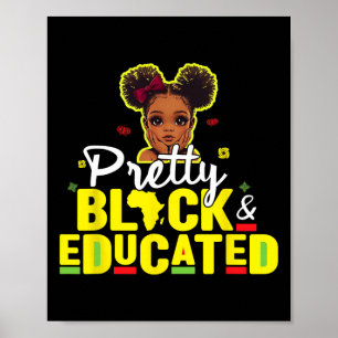 Kid Pretty Black And Educated Queen Girl Black His Poster