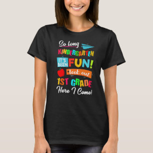 Kid So Long Kindergarten Graduation Look Out 1st G T-Shirt