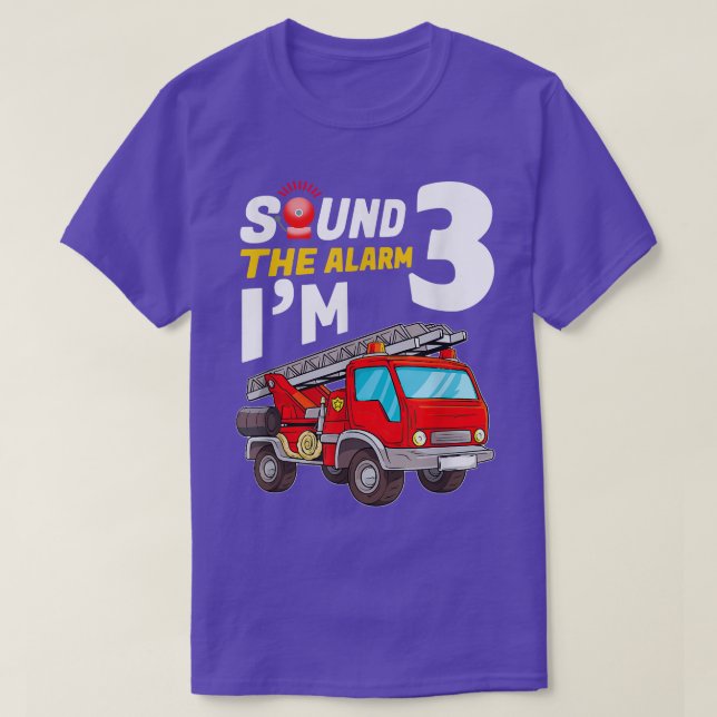 Kid Sound the Alarm I'm 3 - Fire Truck Firefighter T-Shirt (Design Front)