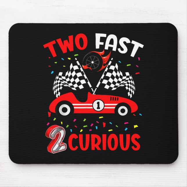 Kid Two Fast 2 Curious 2nd Birthday Two Years Old  Mouse Mat (Front)