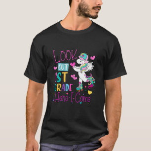 Kid Unicorn Look Out 1st Grade Grade Here I Come B T-Shirt