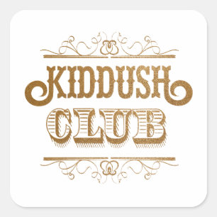 Kiddush Club. Shabbath Yom Tov - L'Chaim! Square Sticker