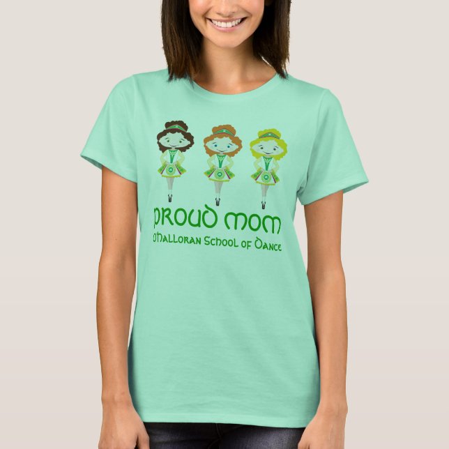 KIDLETS irish dancer dancing school proud mum T-Shirt (Front)