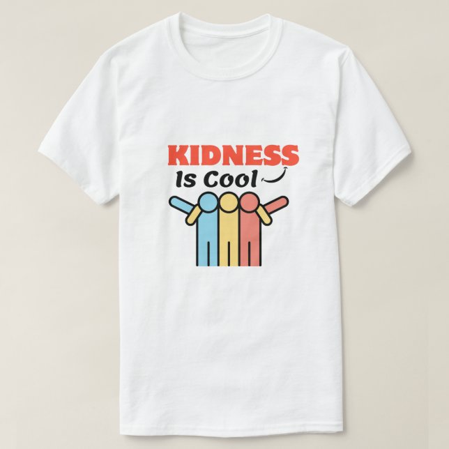 Kidness is cool T-Shirt (Design Front)