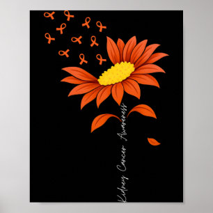 Kidney Cancer Awareness Sunflower For Women Orange Poster