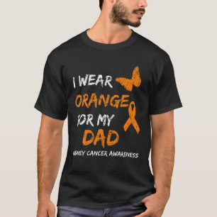 Kidney Cancer I Wear Orange For My Dad Ribbon T-Shirt