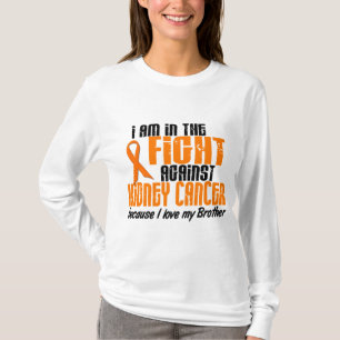 KIDNEY CANCER In The Fight For My Brother 1 T-Shirt