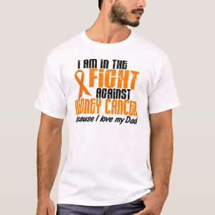 KIDNEY CANCER In The Fight For My Dad 1 T-Shirt