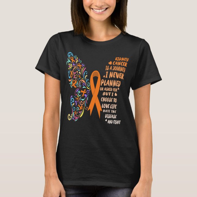 kidney cancer journey live life fight T-Shirt (Front)