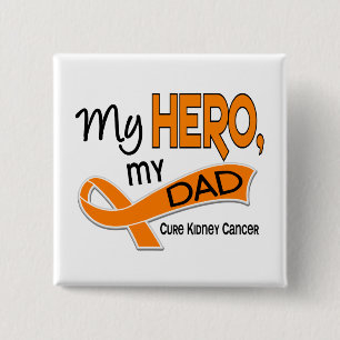 Kidney Cancer MY HERO MY DAD 42 15 Cm Square Badge