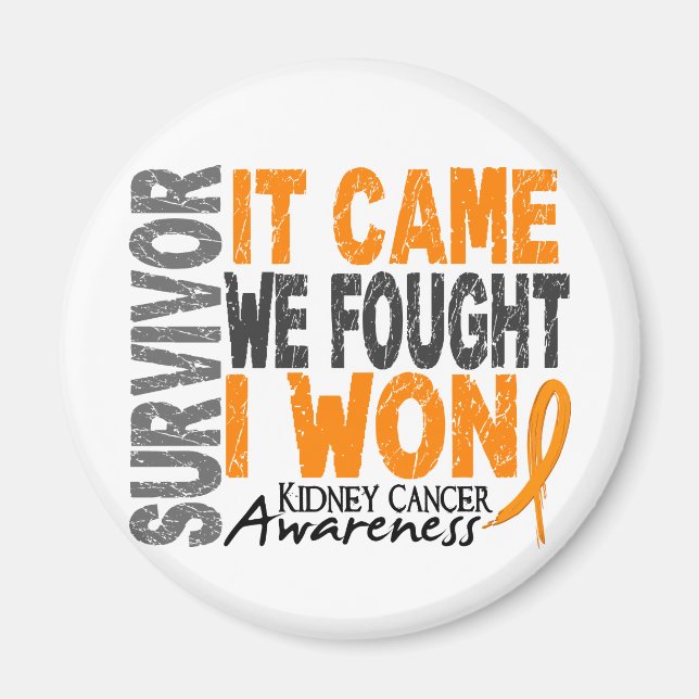 Kidney Cancer Survivor It Came We Fought I Won Magnet (Front)