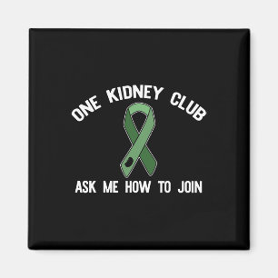 Kidney Club Ask Me How To Join Organ Donor Meme 1  Magnet