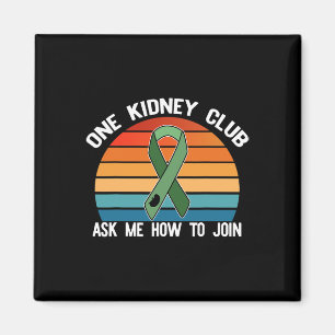 Kidney Club Ask Me How To Join Organ Donor Meme Magnet