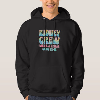 Kidney Crew Shirt Dialysis Tech Kidney Nurse Joke