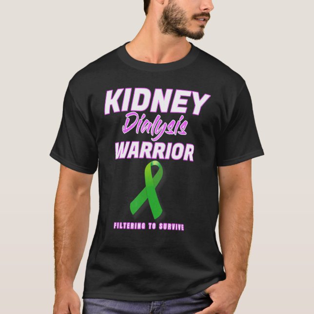 Kidney Dialysis Warrior Hemodialysis Peritoneal Su T-Shirt (Front)
