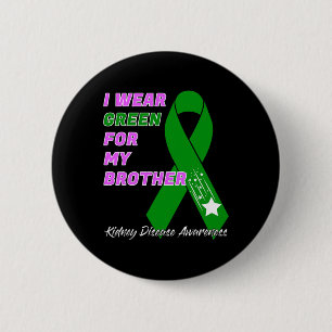 Kidney Disease Awareness Dialysis Transplant Patie 6 Cm Round Badge