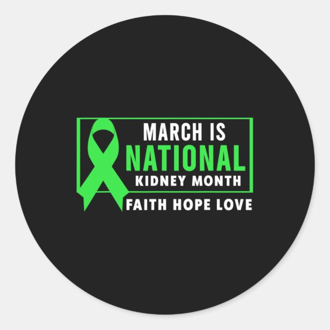 Kidney Disease Awareness Month  Classic Round Sticker (Front)