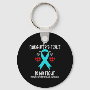 Kidney Disease Awareness My Daughter's Fight Is M  Key Ring