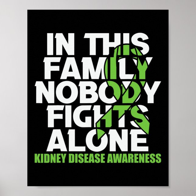 Kidney Disease Awareness Ribbon Family Nobody Figh Poster (Front)