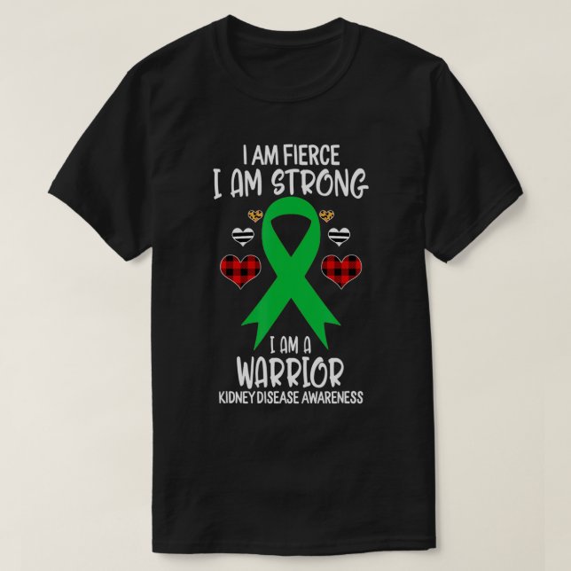 Kidney Disease Awareness Ribbon I Am Fierce Strong T-Shirt (Design Front)