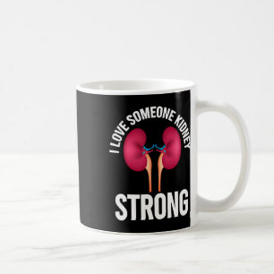 Kidney Disease Awareness Shirt  Coffee Mug