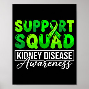 Kidney disease awareness support squad nurse green poster