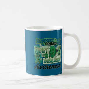 Kidney disease awareness support squad team coffee mug