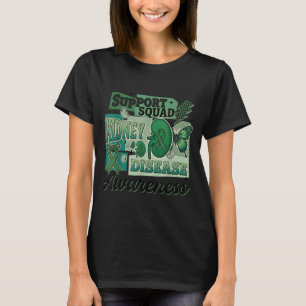 Kidney Disease Awareness Support Squad Team T-Shirt