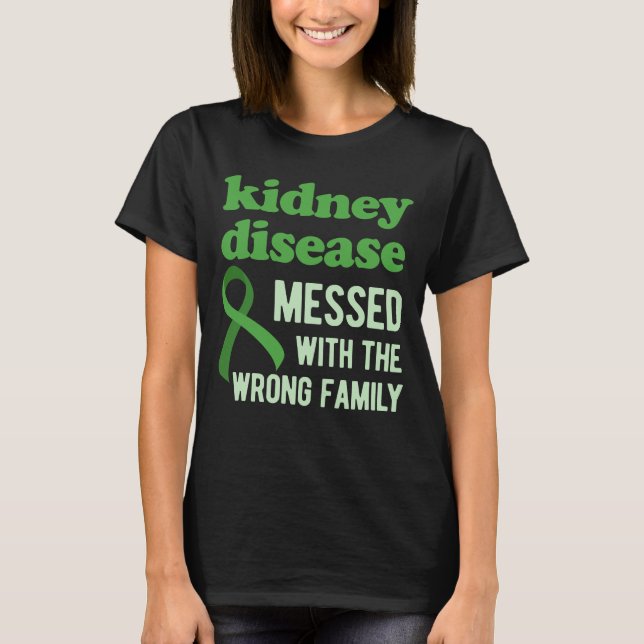 Kidney Disease Awareness T-Shirt (Front)