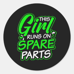 Kidney Disease Design Girl Runs On Spareparts Gift Classic Round Sticker